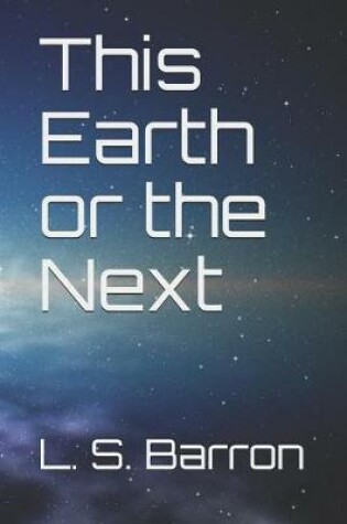 Cover of This Earth or the Next