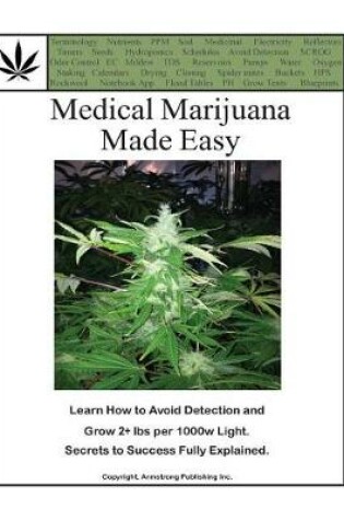 Cover of Medical Marijuana Made Easy