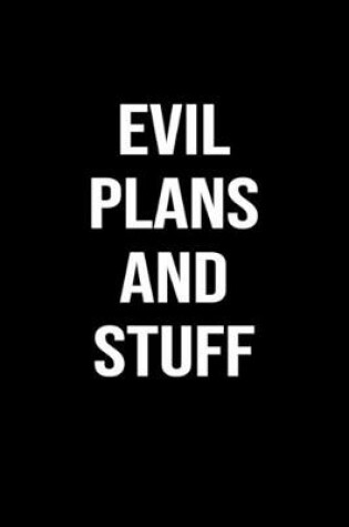 Cover of Evil Plans and Stuff