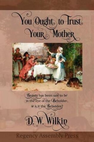 Cover of You Ought To Trust Your Mother