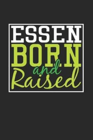 Cover of Essen Born And Raised