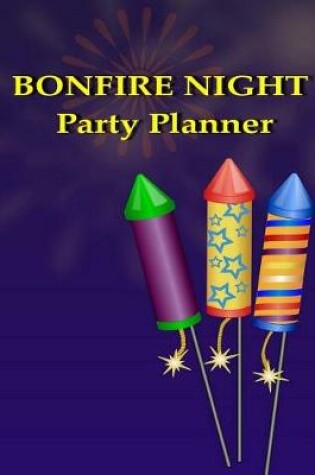 Cover of Bonfire Night Party Planner