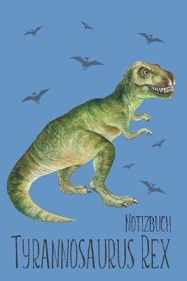 Book cover for Tyrannosaurus Rex Notizbuch