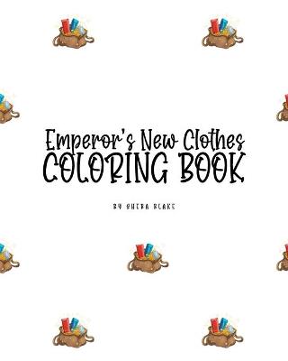 Book cover for The Emperor's New Clothes Coloring Book for Children (8x10 Coloring Book / Activity Book)