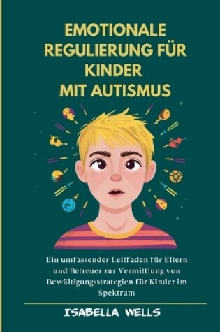 Cover of Emotionale Regulierung für Kinder mit Autismus