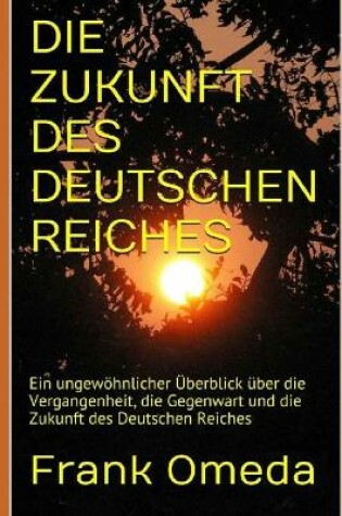 Cover of Die Zukunft Des Deutschen Reiches