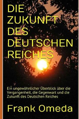 Book cover for Die Zukunft Des Deutschen Reiches