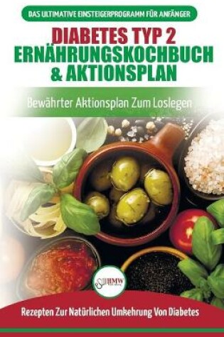 Cover of Diabetes Typ 2 Ern�hrungskochbuch & Aktionsplan