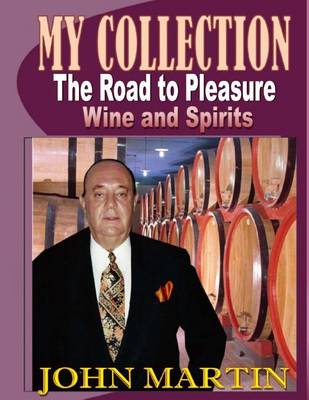 Book cover for My Collection. The Road to Pleasure. Wine and Spirits
