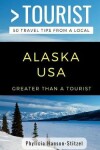Book cover for Greater Than a Tourist- Alaska USA