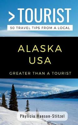 Cover of Greater Than a Tourist- Alaska USA