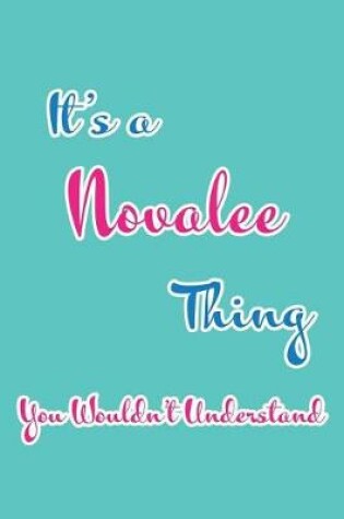 Cover of It's a Novalee Thing You Wouldn't Understand