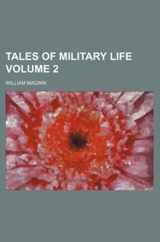 Cover of Tales of Military Life Volume 2