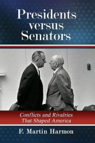 Cover of Presidents versus Senators