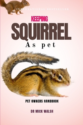 Book cover for Keeping Squirrel as Pet