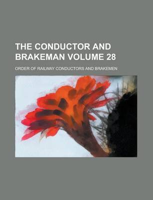 Book cover for The Conductor and Brakeman Volume 28