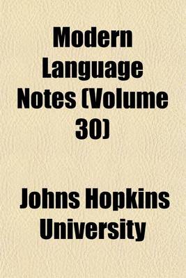 Book cover for Modern Language Notes (Volume 30)