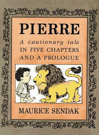 Book cover for Pierre: a Cautionary Tale in Five Chapters and a Prologue