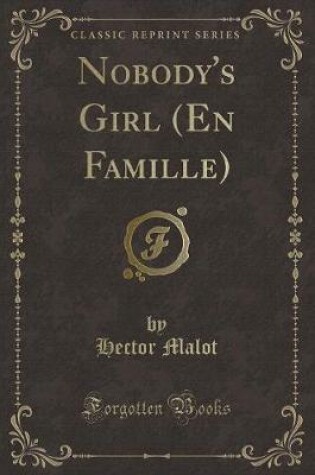 Cover of Nobody's Girl (En Famille) (Classic Reprint)