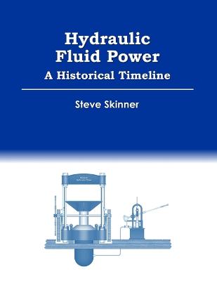 Book cover for Hydraulic Fluid Power - A Historical Timeline