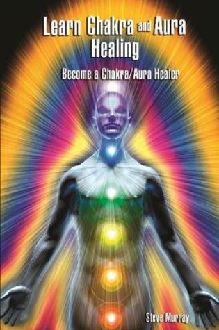 Cover of Learn Chakra & Aura Healing