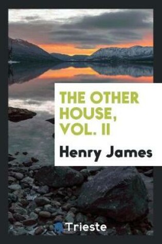 Cover of The Other House, Vol. II