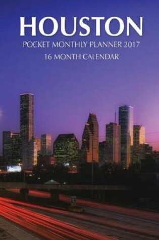 Cover of Houston Pocket Monthly Planner 2017