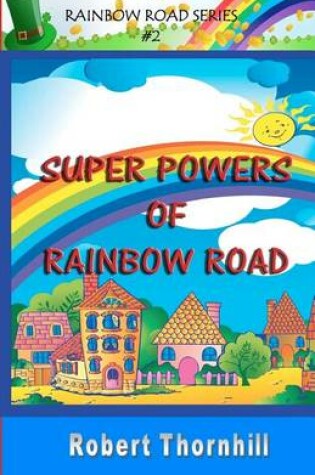 Cover of Super Powers of Rainbow Road