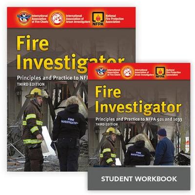 Book cover for Fire Investigator: Principles And Practice To NFPA 921 And 1033 + Fire Investigator: Principles And Practice To NFPA 921 And 1033, Student Workbook