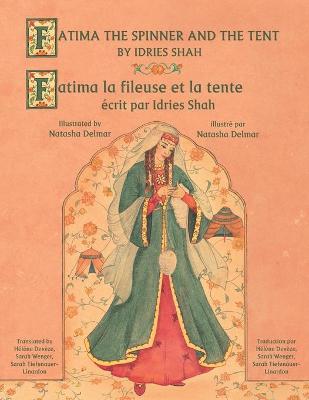 Book cover for Fatima the Spinner and the Tent -- Fatima la fileuse et la tente