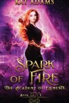 Book cover for Spark of Fire