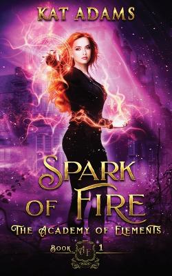 Cover of Spark of Fire