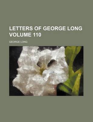 Book cover for Letters of George Long Volume 110