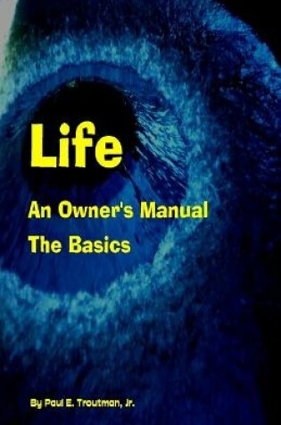 Cover of Life - An Owner's Manual