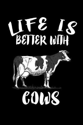 Book cover for Life Is Better With Cows