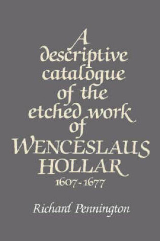 Cover of A Descriptive Catalogue of the Etched Work of Wenceslaus Hollar 1607–1677