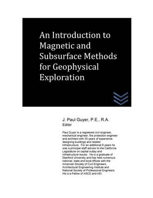 Book cover for An Introduction to Magnetic and Subsurface Methods for Geophysical Exploration