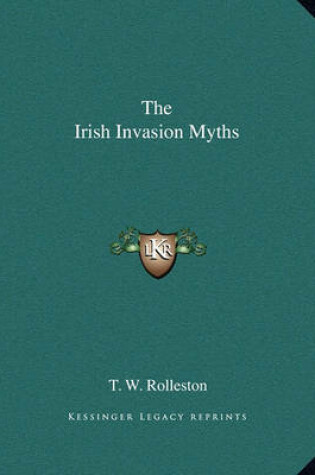 Cover of The Irish Invasion Myths