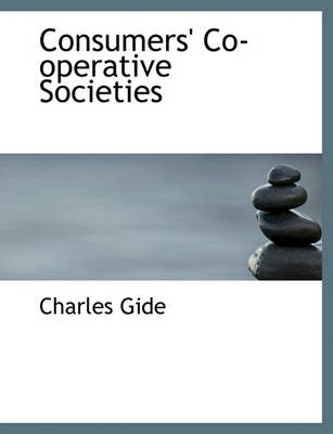 Book cover for Consumers' Co-Operative Societies