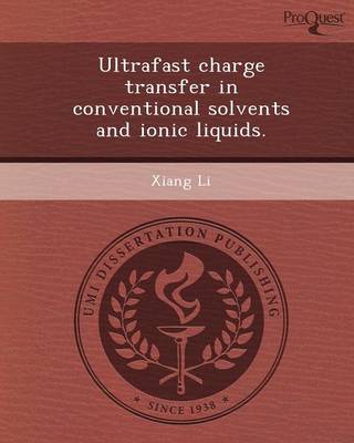 Book cover for Ultrafast Charge Transfer in Conventional Solvents and Ionic Liquids