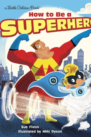 Cover of How to Be a Superhero