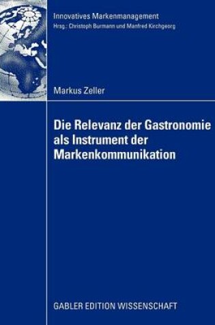 Cover of Die Relevanz der Gastronomie als Instrument der Markenkommunikation