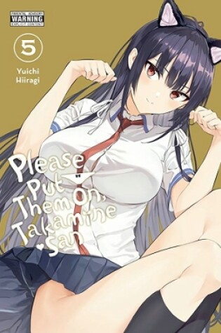 Cover of Please Put Them On, Takamine-san, Vol. 5