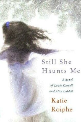 Cover of Still She Haunts Me