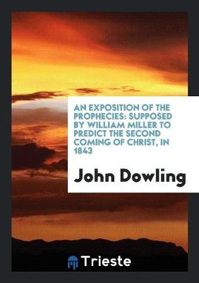 Book cover for An Exposition of the Prophecies