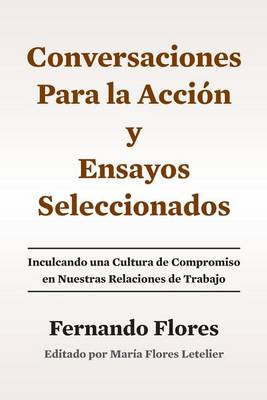 Book cover for Conversaciones Para La Accion y Ensayos Seleccionados