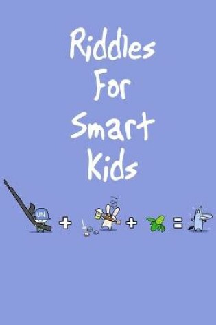 Cover of Riddles For Smart Kids