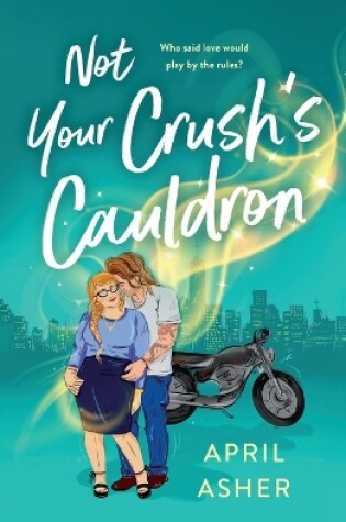 Cover of Not Your Crush's Cauldron