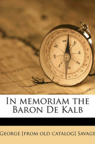 Cover of In Memoriam the Baron de Kalb