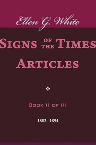 Cover of Signs of the Times Articles - Book II of III